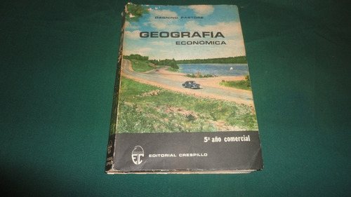 Geografia Economica -dagnino Pastore- 1971