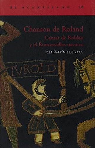 Chanson De Roland: Cantar De Roldan Y El Roncesvalles Navarr