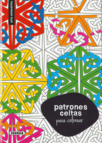 Patrones Celtas Para Colorear, De Susaeta, Equipo. Editorial Susaeta, Tapa Blanda En Español