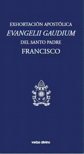 Exhortaciãâ³n Apostãâ³lica  Evangelii Gaudium , De Papa Francisco. Editorial Verbo Divino, Tapa Blanda En Español