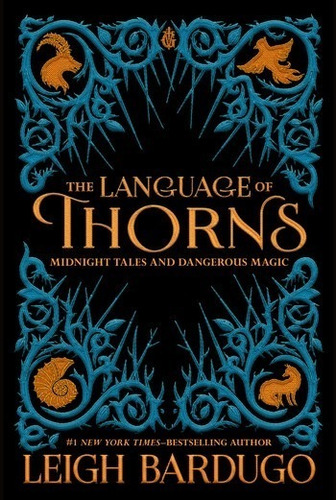 The Language Of Thorns - Leigh Bardugo - Ingles