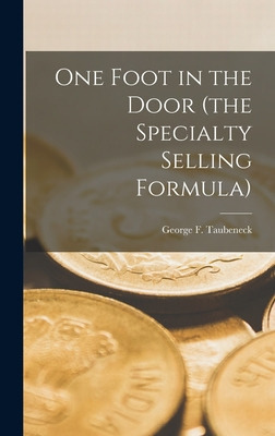 Libro One Foot In The Door (the Specialty Selling Formula...