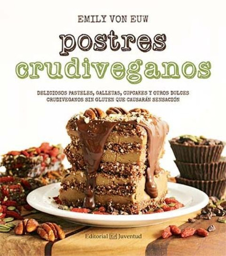 Postres Crudiveganos, Emily Von Euw, Juventud