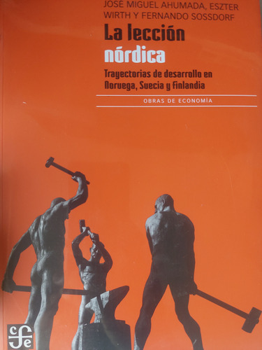 La Leccion Nordicatrayectoria Desarrollo Noruega Finlandia