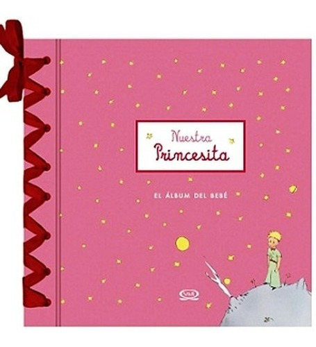 El Album Del Bebe - Nuestra Princesita - Principito - Regalo