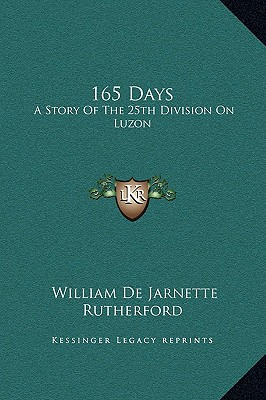 Libro 165 Days: A Story Of The 25th Division On Luzon - R...
