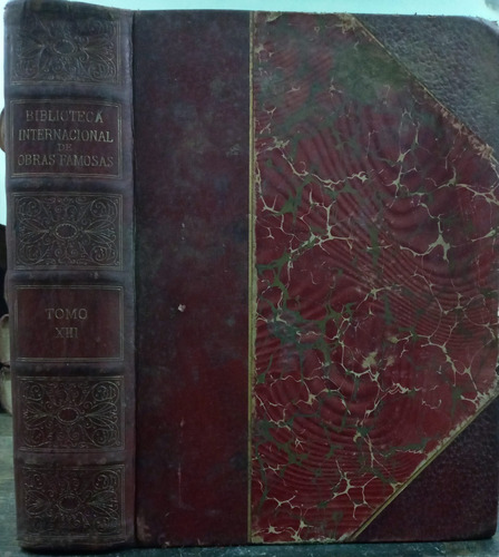 Biblioteca Internacional De Obras Famosas * Tomo 13 * 1890 *