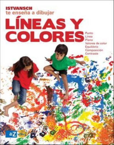 Líneas Y Colores - Istvansch Te Eneseña A Dibujar