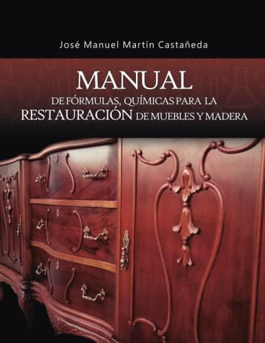 Libro: Manual De Fórmulas Químicas Para La Restauración De Y