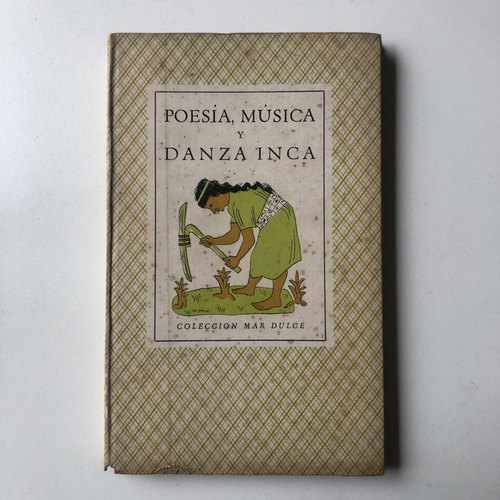 Poesía Música Y Danza Inca - Col. Mar Dulce - Luis Seoane 