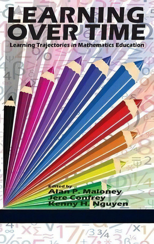 Learning Over Time, De Alan P. Maloney. Editorial Information Age Publishing, Tapa Dura En Inglés