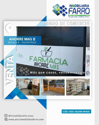 Imagen 1 de 7 de En Venta Fondo De Comercio Farmacia Ahorre Mas Ii Ve03-582am-mher