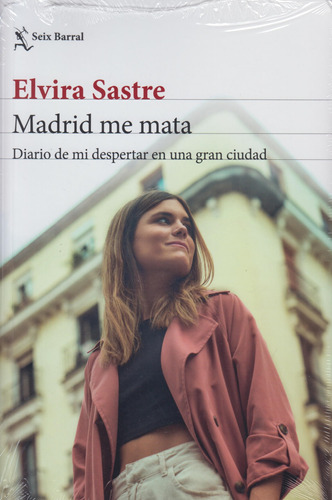 Madrid Me Mata. Elvira Sastre. Editorial: Planeta.