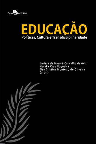 Libro Educaço Políticas Cultura E Transdisciplinaridade De