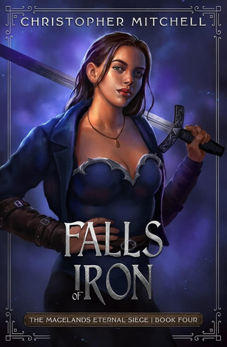 Libro Falls Of Iron: The Magelands Eternal Book 4 En Inglés