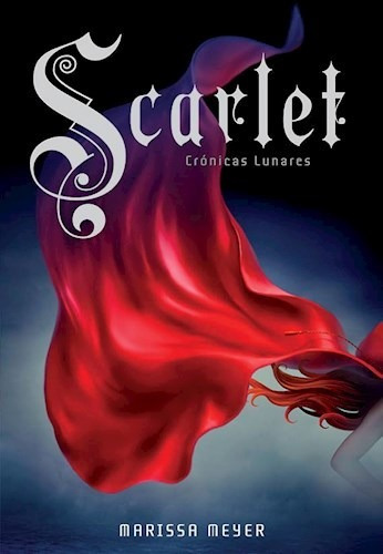 Scarlet Cronicas Lunars - Meyer Marissa (libro)