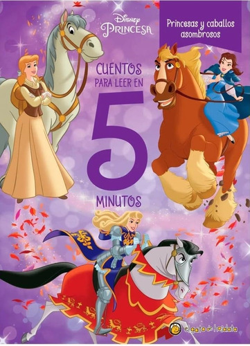 Princesas Y Caballos Asombrosos - Cuentos Para Leer En 5 Min
