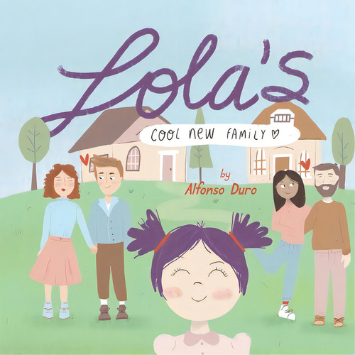 Lola's Cool New Family: A Guide To Divorce For Both Kids And Parents, De Salazar, Ana. Editorial Lightning Source Inc, Tapa Blanda En Inglés