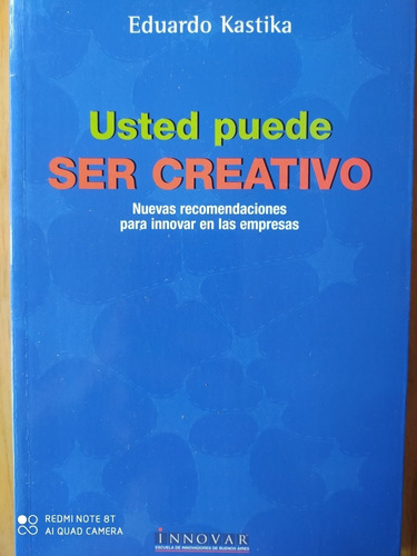 Usted Puede Ser Creativo / Kastika