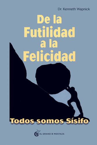 De La Futilidad A La Felicidad Kenneth Wapnick Nuevo