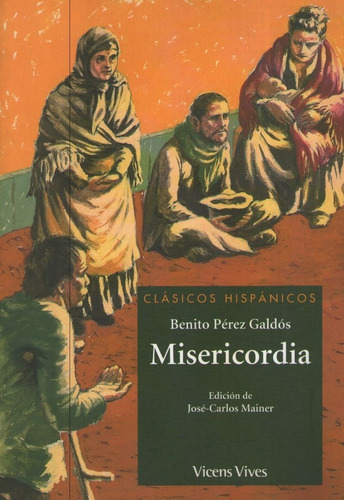 Misericordia - Clasicos Hispanicos - Benito Perez Galdos 