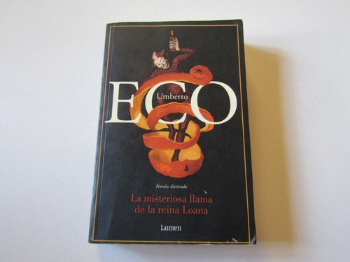 La Misteriosa Llama De La Reina Loana Umberto Eco
