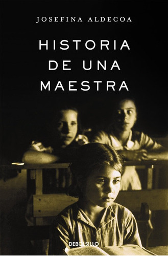 Imagen 1 de 4 de Historia De Una Maestra - Aldecoa,josefina