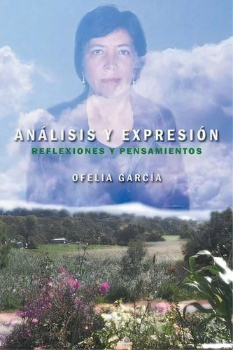Analisis Y Expresion, De Professor Of Urban Education Ofelia Garcia. Editorial Palibrio, Tapa Blanda En Español