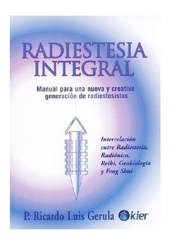 Libro Radiestesia Integral - Ricardo Luis Gerula