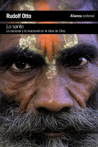 Lo santo, de Otto, Rudolf. Serie El libro de bolsillo - Humanidades Editorial Alianza, tapa blanda en español, 2016