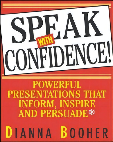 Speak With Confidence, De Dianna Booher. Editorial Mcgraw Hill Education Europe, Tapa Blanda En Inglés