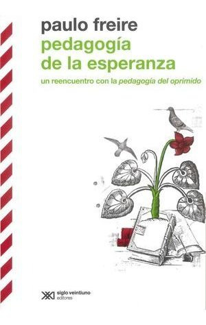 Libro Pedagogía De La Esperanza Un Reencuentro Con  Original