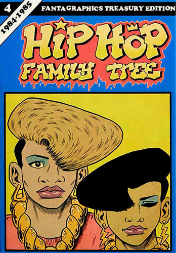 Hip Hop Family Tree 4, De Piskor, Ed. Editorial Flow Press Media Sl En Español