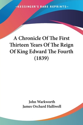 Libro A Chronicle Of The First Thirteen Years Of The Reig...