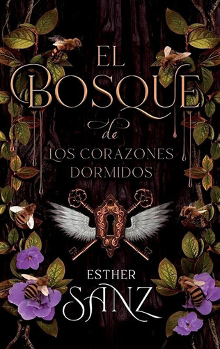 Saga El Bosque - 1. El Bosque De Los Corazones Dormidos - Es