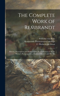 Libro The Complete Work Of Rembrandt: History, Descriptio...