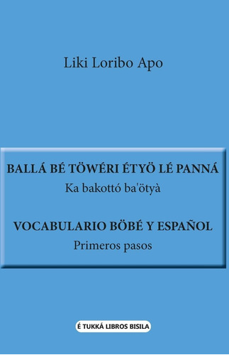 Vocabulario Bãâbe Y Espaãâol. Primeros Pasos, De Loribo Apo, Liki. Editorial Diwan Mayrit, Tapa Blanda En Español