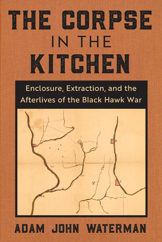 Libro: The Corpse In The Kitchen: Enclosure, Extraction, And