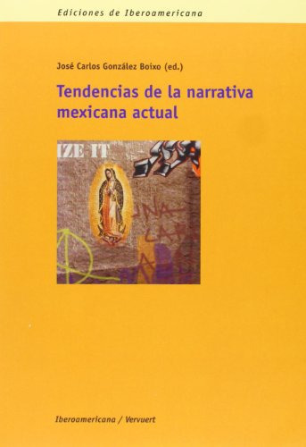 Libro Tendencias De La Narrativa Mexicana Actual De Gonzalez