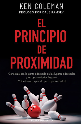 El Principio De La Proximidad: Conectate Con La Gente Adec