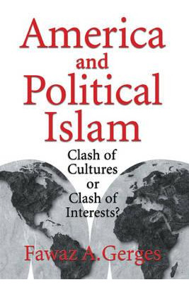 Libro America And Political Islam : Clash Of Cultures Or ...