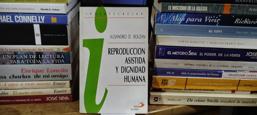 Reproduccion Asistida Y Dignidad Humana - Alejandro Bolzan