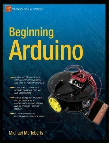 Beginning Arduino, De Michael Mcroberts. Editorial Springer-verlag Berlin And Heidelberg Gmbh & Co. Kg, Tapa Blanda En Inglés