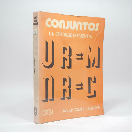 Conjuntos Un Enfoque Elemental Javier Gomez 1979 K6