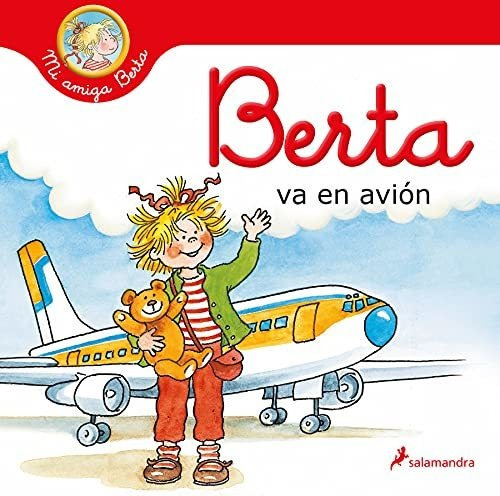 Berta Va En Avión (colección Salamandra Infantil)