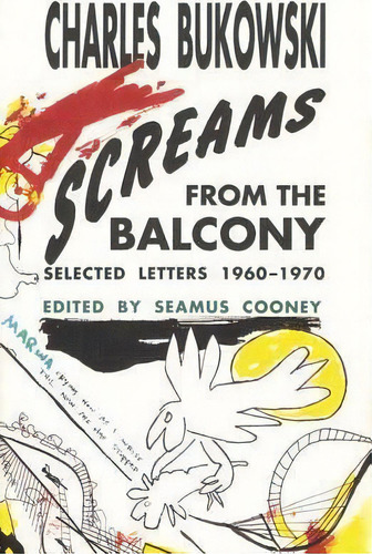 Screams From The Balcony, De Charles Bukowski. Editorial David R. Godine Publisher Inc, Tapa Blanda En Inglés