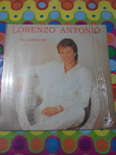 Lorenzo Antonio Lp El Amigo Es  Y