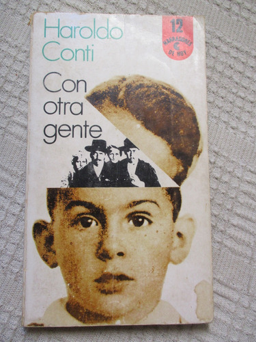 Haroldo Conti - Con Otra Gente (capítulo)