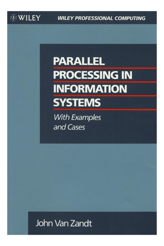 Parallel Processing In Information Systems - Van Zandt