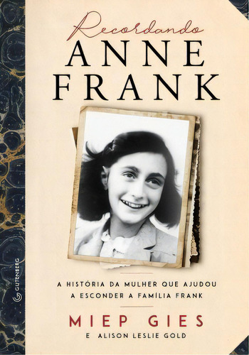 Recordando Anne Frank, De Gold Leslie. Editora Gutenberg Em Português